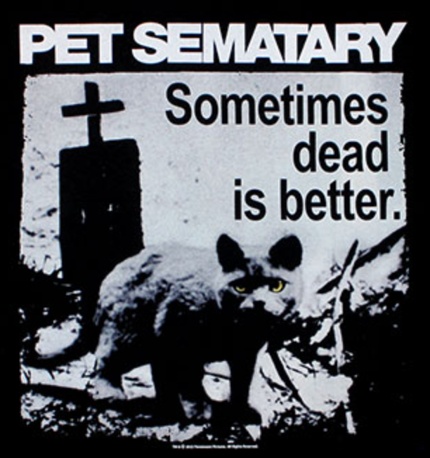 Pet Sematery - Dead is Better
